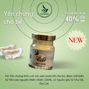 Hũ yến chưng cho bé KID's trẻ em